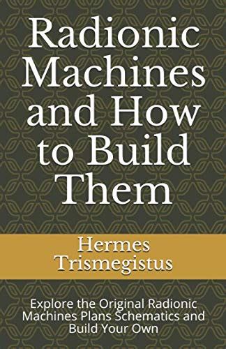 Buy Radionic Machines and How to Build Them: Explore the Original ...