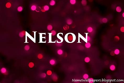 Nelson Name Wallpapers Nelson ~ Name Wallpaper Urdu Name Meaning Name ...