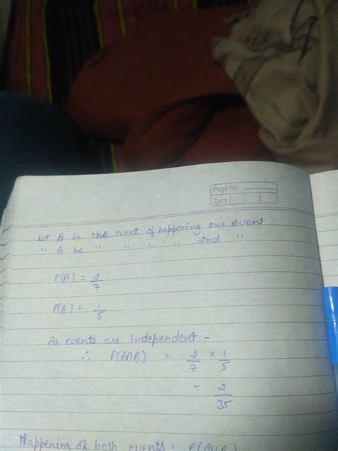 in two independent events the probability of happening one event is 2 ...