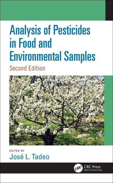 Analysis of Pesticides in Food and Environmental Samples, Second Editi ...