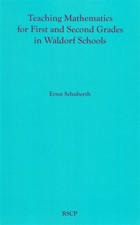 Buy Teaching Mathematics for First and Second Grades in Waldorf Schools ...