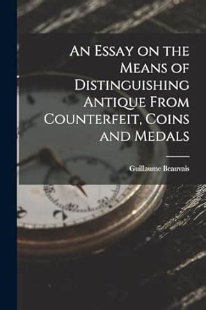 Buy An Essay on the Means of Distinguishing Antique From Counterfeit ...