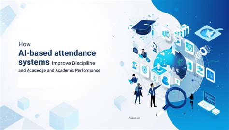 AI Attendance Systems to Improve Discipline & Performance