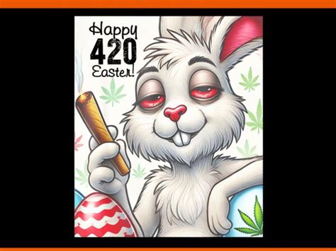 Happy 420 Easter Bunny PNG, Funny Weed Smoking Rabbit Cannabis 420 PNG ...