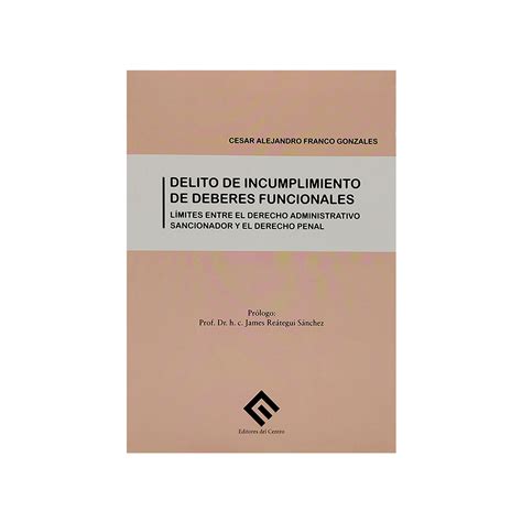 Delito de Incumplimiento de Deberes Funcionales - Libro Jurídico