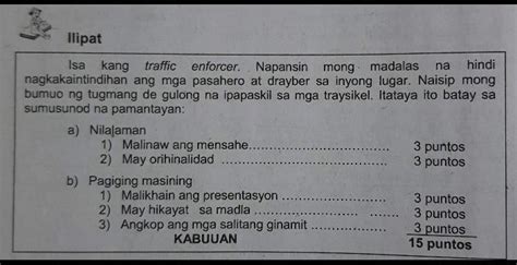 Isa kang traffic enforcer Napansin mong madalas na ...