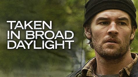 Watch Taken in Broad Daylight (2009) Full Movie Online - Plex