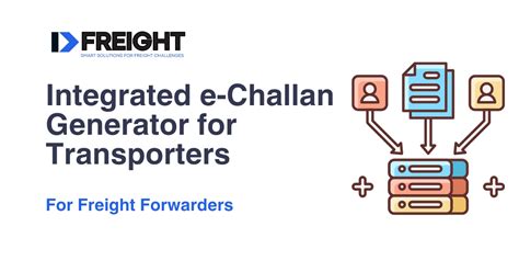Integrated e-Challan Generator for Transporters | Freight Soft Blog