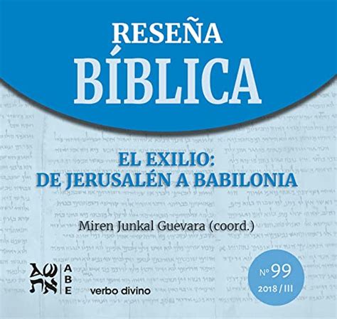 El Exilio: de Jerusalén a Babilonia: Reseña Bíblica 99 (Spanish Edition ...