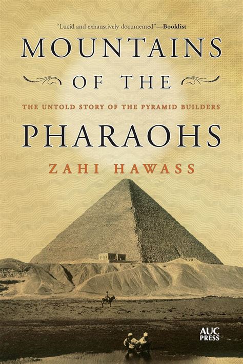 Buy Mountains of the Pharaohs: The Untold Story of the Pyramid Builders ...