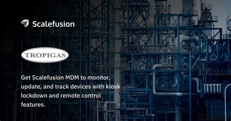 Scalefusion MDM for oil and gas companies |Tropigas de Puerto Rico case ...