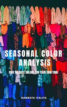 Seasonal Color Analysis: Find The Best Colors For Your Skin Tone eBook ...