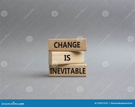 Change Is Inevitable Symbol. Wooden Blocks With Words Change Is ...