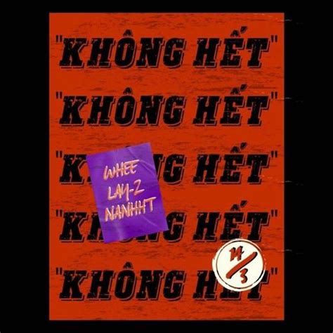 "Không Hết" - Whee, nanhht, Lay-Z by Flowee | Free Listening on ...