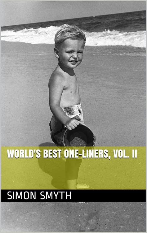 World's Best One-Liners, Vol. II eBook : Smyth, Simon: Amazon.in ...
