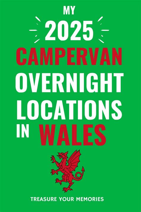 Buy My 2025 Campervan Overnight Locations in Wales: - The Must Have ...