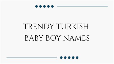 100 Trendy Turkish Baby Boy Names