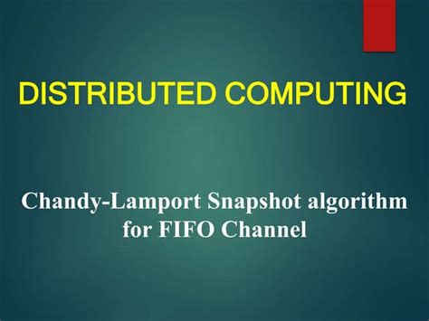 Image result for Snapshot Algorithm in Distributed System