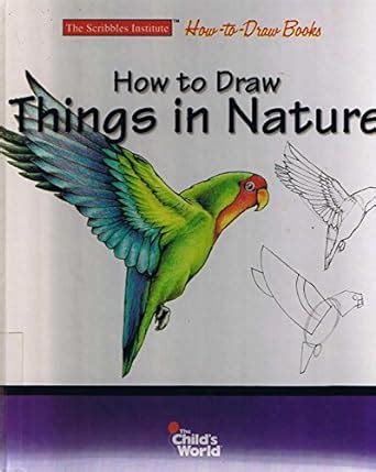 How to Draw Thinghs in Nature: The easy steps in this book will help ...