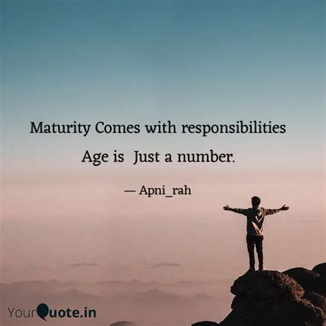 Maturity Comes with respo... | Quotes & Writings by Apni Rah☑️ | YourQuote