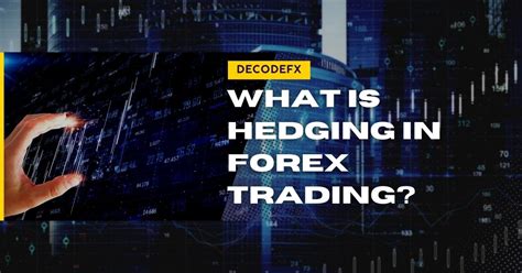 Image result for Forex Hedging Explained