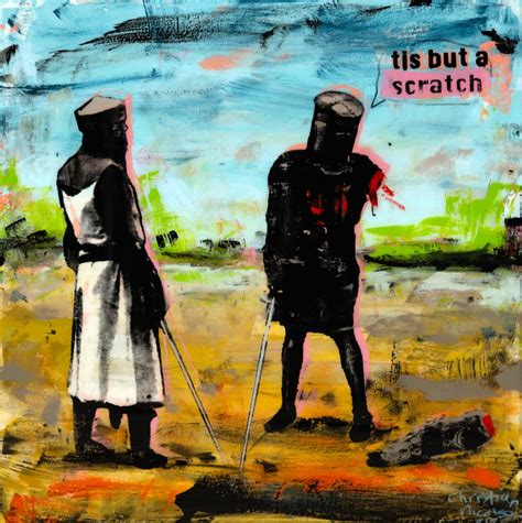 Tis But A Scratch - Christian Nicolson Art