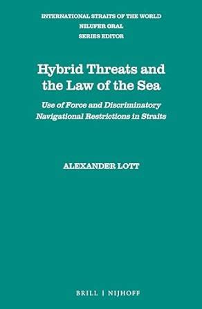 Buy Hybrid Threats and the Law of the Sea: Use of Force and ...