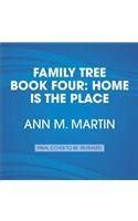 Family Tree Book Four: Home Is the Place : Martin, Ann M., Siegfried ...