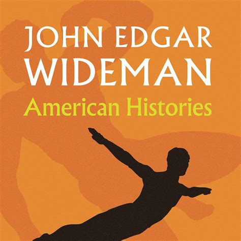 American Histories by John Edgar Wideman – Canongate Books
