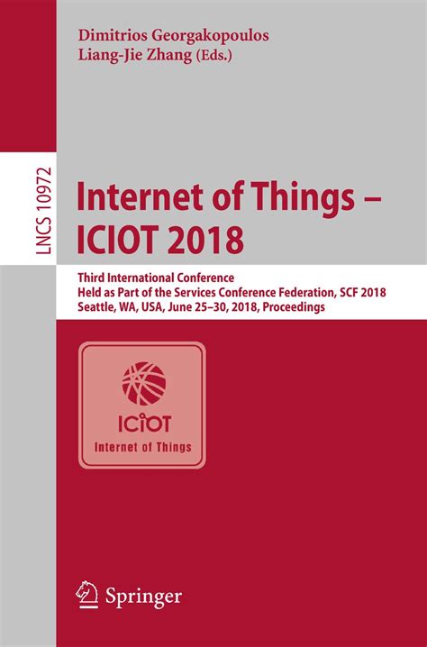 Internet of Things – ICIOT 2018: Third International Conference, Held ...