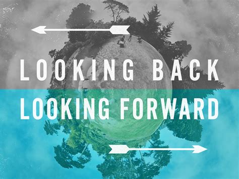 Image result for Look Forward Looking Back