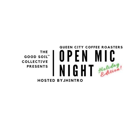 Queen City Coffee Roasters Open Mic - Holiday Edition!, Queen City ...