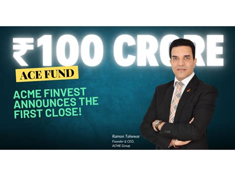 ACME Finvest's ACE Fund Seals ₹100 Crore First Close, Pushing India's ...