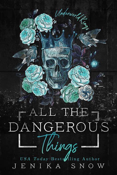 All the Dangerous Things: Skull Discreet Paperback - Author Jenika Snow