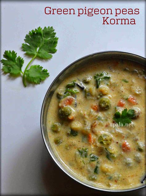 Upala: Green pigeon peas korma/Togarikalu kurma/Tuvar lilva korma
