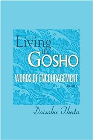 Living The Gosho: Words of Encouragement (Vol. 1) – Best Of Used Books