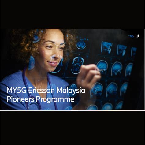 MY5G Ericsson Malaysia Pioneers Programme | PUSAT PEMBANGUNAN KARIER ...