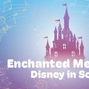 Enchanted Melodies: Disney in Song, Windmill Library, Las Vegas, 6 ...