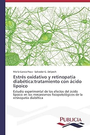 Buy Estrés oxidativo y retinopatía diabética: tratamiento con ácido ...