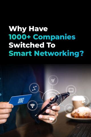 Why have 1000+ companies switched to Smart Networking? – TapOnn