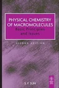 Buy Physical Chemistry of Macromolecules: Basic Principles and Issues ...