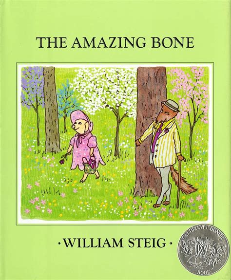 The Amazing Bone: (Caldecott Honor Book): Steig, William, Steig ...