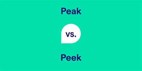 Peak vs. Peek: What's the Difference?