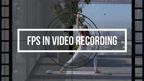 30 vs. 60 FPS? Which To Use in Video Recording?