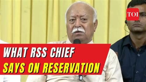 ‘2000 years vs 200 years’: RSS chief Mohan Bhagwat says reservation ...