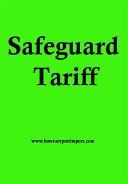 What do you mean by Safeguard Tariff?