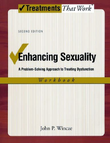 Enhancing Sexuality: A Problem-Solving Approach to Treating Dysfunction ...