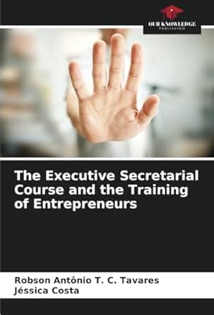 The Executive Secretarial Course and the Training of Entrepreneurs ...