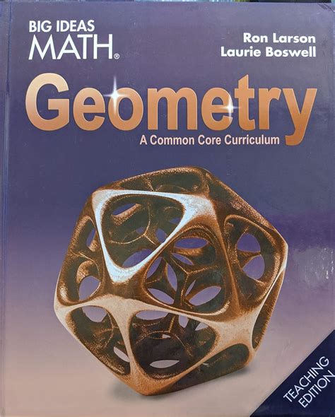 Big Ideas Math: A Common Core Curriculum Geometry Teaching Edition ...