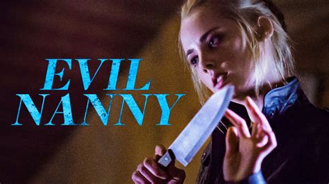 Watch Evil Nanny (2018) Full Movie Free Online - Plex